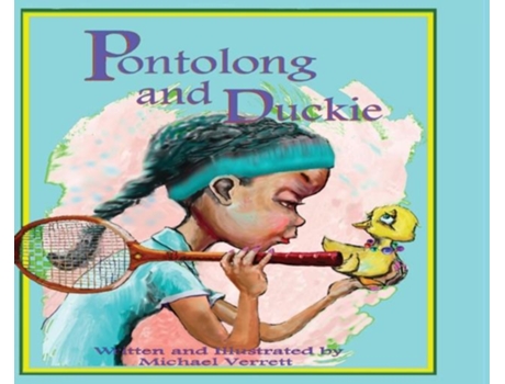 Livro Pontolong And Duckie De Michael Robert Verrett (inglês)