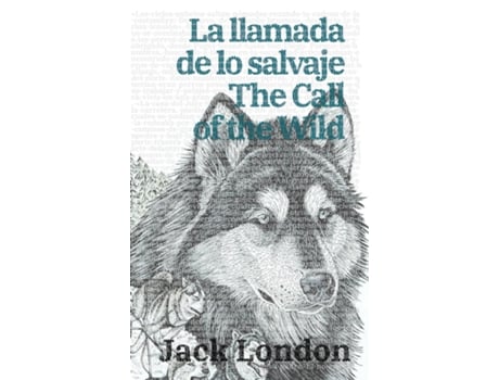 Livro La llamada de lo salvaje - The Call of the Wild de Jack London (Inglês)