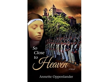 Livro So Close To Heaven De Annette Oppenlander (inglês)