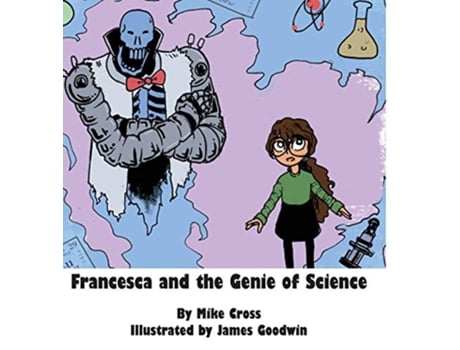 Livro Francesca and the Genie of Science de Mike Cross (Inglês)