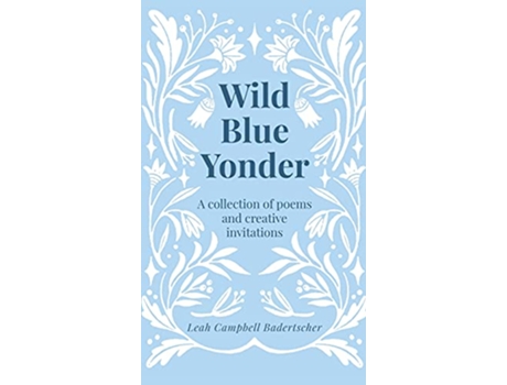 Livro Wild Blue Yonder de Leah Campbell Badertscher (Inglês)