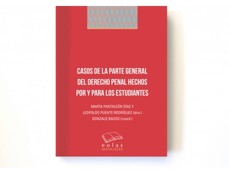 Livro Casos De La Parte General Del Derecho Penal Hechos Por Y Para Los Estudiantes de Leopoldo Puente Rodríguez (Espanhol)