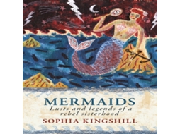 Livro Mermaids Paperback / softback By Little Toller Books de Sophia Kingshill (Inglês)