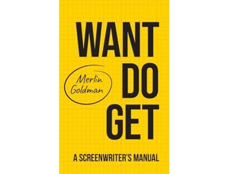 Livro Want Do Get A Screenwriters Manual de Goldman (Inglês - Capa Dura)