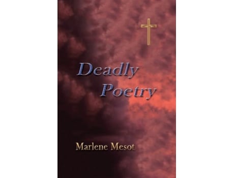Livro Deadly Poetry de Marlene Mesot (Inglês)