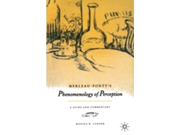 Livro Merleau-pontys Phenomenology Of Perception De Monika M Langer (inglês)