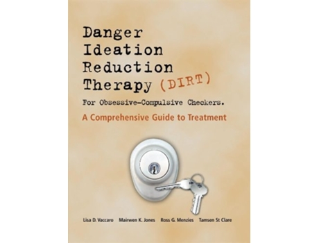 Livro Danger Ideation Reduction Therapy For Obsessive Compulsive Checkers De Lisa D Vaccaro, Mairwen K Jones Et Al. (inglês)