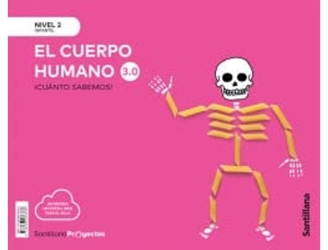 Livro Cuanto Sabemos Nivel 2 Cuerpo Humano 3.0 Da Editorial Santillana De Equipo Pedagogico Santillana (inglês)