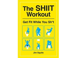 Livro SHIIT Workout de Jim Squits (Inglês)