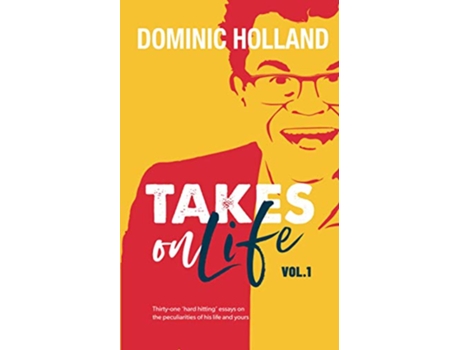 Livro Takes on Life Dominic Holland Takes on Life de Mr Dominic Holland (Inglês)