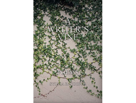 Livro A Writers Vine Poems de Sylvia R Cooper (Inglês)