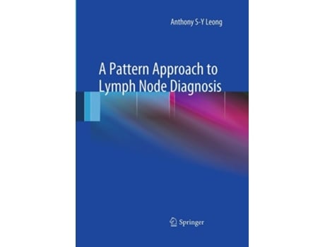 Livro A Pattern Approach To Lymph Node Diagnosis De Anthony S-y Leong (inglês)