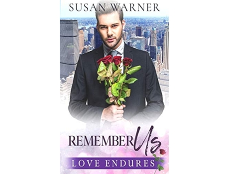 Livro Remember Us A Clean Billionaire Romance De Susan Warner (inglês)