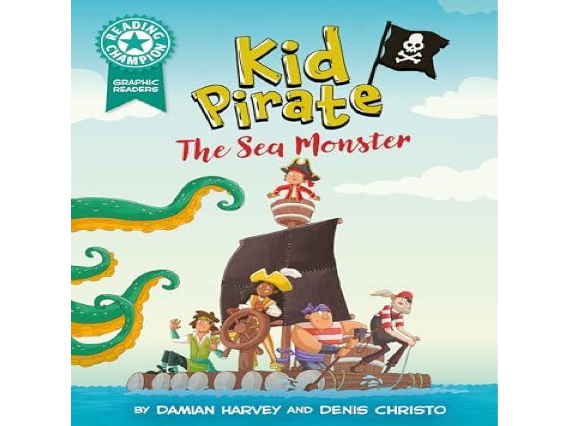 Livro Reading Champion Graphics Kid Pirate The Sea Monster de Damian Harvey (Inglês)