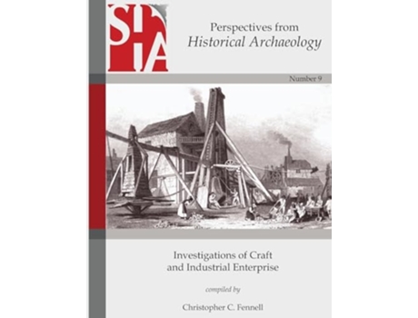 Livro Investigations of Craft and Industrial Enterprise de Christopher Fennell (Inglês)