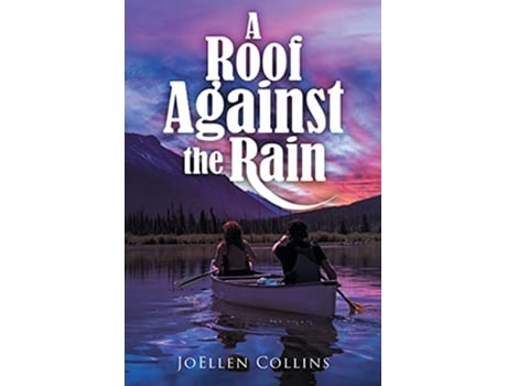 Livro Roof Against the Rain de Joellen Collins (Inglês)
