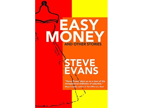 Livro Easy Money and Other Stories de Steve Evans (Inglês)