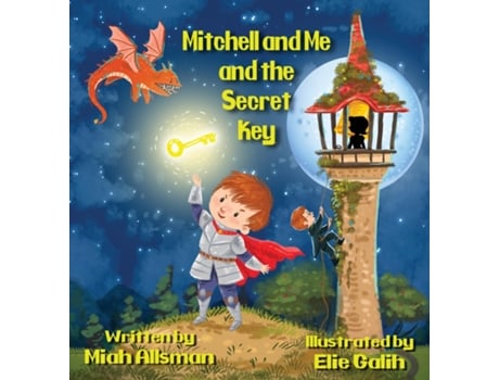 Livro Mitchell And Me And The Secret Key De Allsman, Miah Et Al. (inglês)