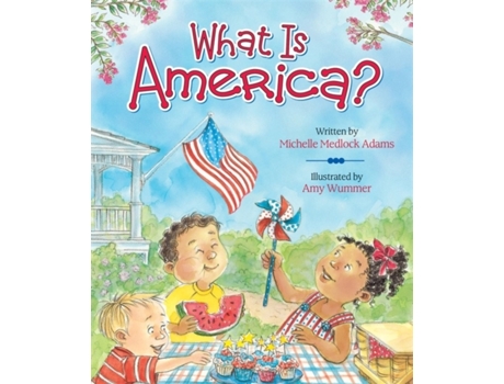 Livro what is america? de michelle medlock adams (inglês)