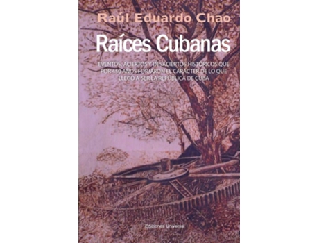 Livro Raíces Cubanas De Raul Chao (espanhol)