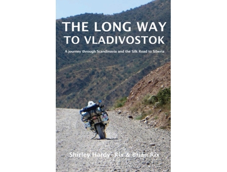 Livro The Long Way to Vladivostok Shirley Hardy-Rix, Brian Rix (Inglês)