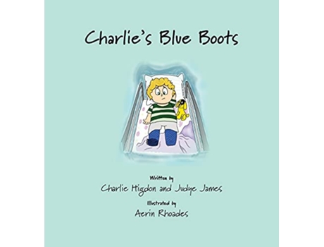 Livro Charlies Blue Boots de Charlie Higdon e Judye James (Inglês - Capa Dura)