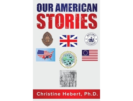 Livro Our American Stories de Christine L Hebert (Inglês - Capa Dura)