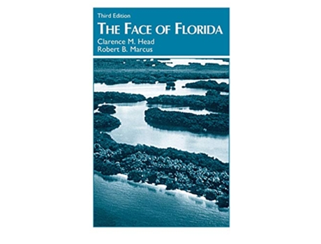 Livro Face of Florida de Clarence M Head e Robert Marcus (Inglês)