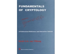 Livro Fundamentals of Cryptology A Professional Reference and Interactive Tutorial de Henk CA van Tilborg (Inglês)