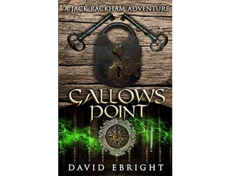 Livro Gallows Point A Jack Rackham Adventure de David N Ebright (Inglês)