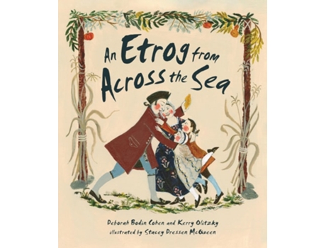 Livro An Etrog from Across the Sea de Deborah Bodin Cohen e Kerry Olitzky (Inglês - Capa Dura)
