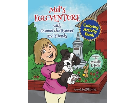 Livro Mels Egg-venture With Gunner The Runner And Friends Coloring Activity Book De Michelle E Forde (inglês)