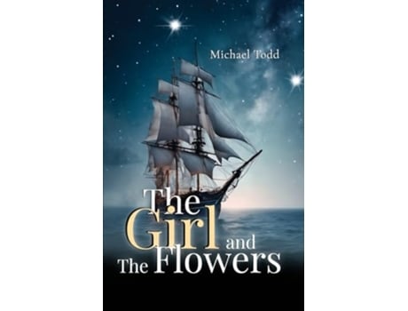Livro The Girl and The Flowers de Michael Todd (Inglês)