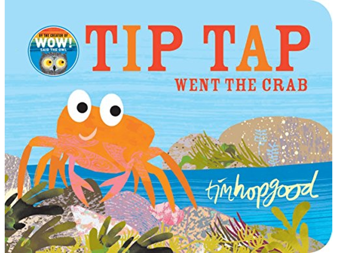 Livro TIP TAP Went the Crab de Tim Hopgood (Inglês - Capa Dura)