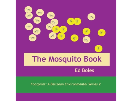 Livro The Mosquito Book De Ed Boles (inglês)