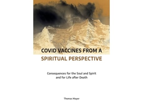 Livro Covid Vaccines from a Spiritual Perspective de Thomas Mayer (Inglês)