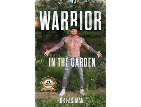 Livro Warrior in the Garden de Rob Eastman (Inglês)