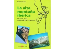 Livro La Alta Montaña Iberica. Manual Para Montañeros Curiosos de Rafael Solana (Espanhol)