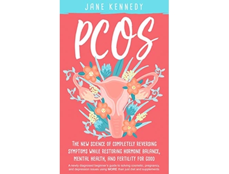 Livro Pcos The New Science of Completely Reversing Symptoms de Jane Kennedy (Inglês)