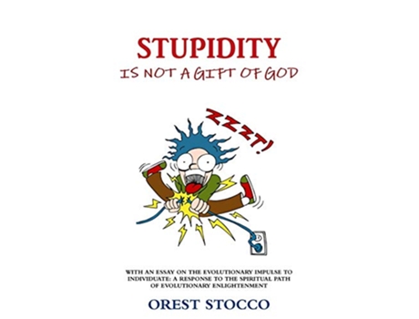 Livro Stupidity Is Not A Gift Of God de Orest Stocco (Inglês)