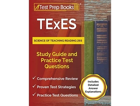Livro TExES Science of Teaching Reading 293 Study Guide and Practice Test Questions Includes Detailed Answer Explanations de Joshua Rueda (Inglês)