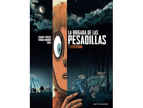 Livro La Brigada De Las Pesadillas 3. Esteban de Yomgui Dumont Franck Thilliez (Espanhol)
