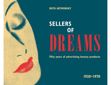 Livro Sellers of Dreams de Ruth Artmonsky (Inglês)