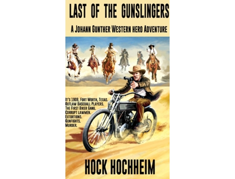 Livro Last of the Gunslingers de Hock Hochheim (Inglês)