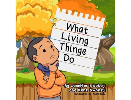 Livro What Living Things Do De Jennifer Nwokeji (inglês)
