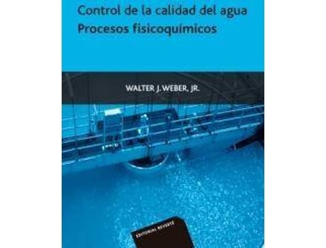 Livro Control De La Calidad Del Agua/ Water Quality Control : Procesos Fisicoquimicos de W. J. Weber (Espanhol)