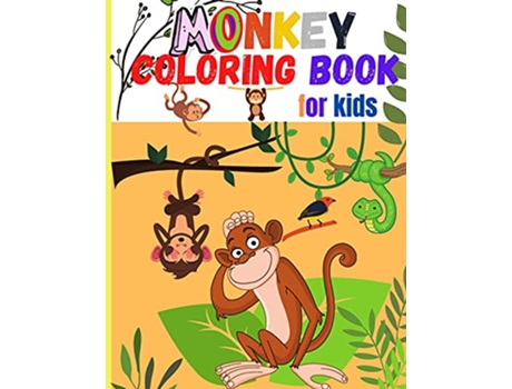 Livro Monkey Coloring Book for Kids Amazing Coloring Images Of Cute Monkey Children Activity Book For Boys Girls Ages 48 de Smudge Jessa (Inglês)