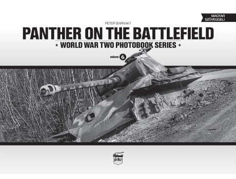 Livro Panther on the Battlefield World War Two Photobook Series de Peter Barnaky (Húngaro - Capa Dura)