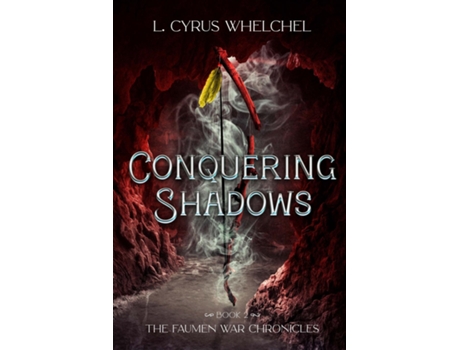 Livro Conquering Shadows de L Cyrus Whelchel (Inglês)