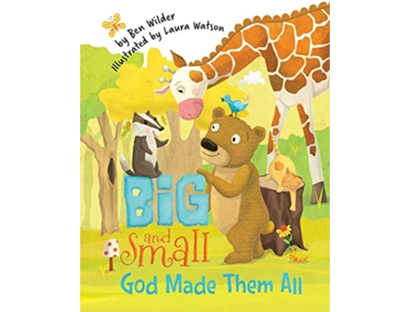 Livro Big and Small God Made Them All de Ben Wilder (Inglês)